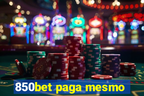 850bet paga mesmo